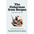 The Fisherman from Bergen and Other Stories: Bilingual Norwegian-English Short Stories - Paperback