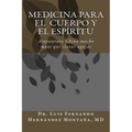 Medicina para el Cuerpo y el Esp?itu: Acupuntura China: Mucho m疽 que clavar agujas - Paperback