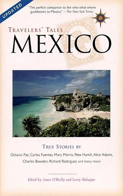 Travelers' Tales Mexico: True Stories - Paperback