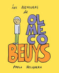 Las Aventuras de Olmeco Beuys - Paperback
