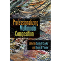 Professionalizing Multimodal Composition - Paperback