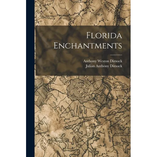 Florida Enchantments - Paperback
