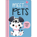 Meet the Pets: A Touch & Feel Story - Paperback