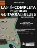 La guía completa para tocar guitarra de blues Libro 1: Guitarra rítmica - Paperback