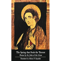 The Spring that Feeds the Torrent: Poems by Saint John of the Cross - Paperback