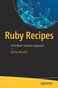 Ruby Recipes: A Problem-Solution Approach - Paperback