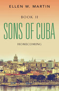 Sons of Cuba: Book II - Homecoming - Paperback