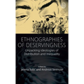 Ethnographies of Deservingness: Unpacking Ideologies of Distribution and Inequality - Paperback