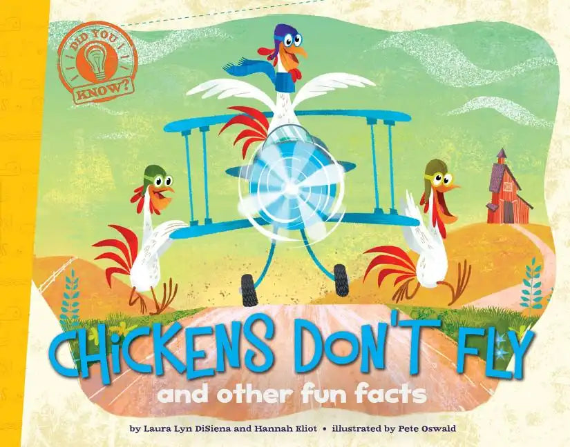 Chickens Don't Fly: And Other Fun Facts - Paperback