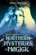 Northern Mysteries and Magick: Runes & Feminine Powers - Paperback