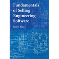 Fundamentals of Selling Engineering Software - Paperback