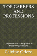 Top Careers and Professions: Competitive Jobs / Occupations in Modern Organizations - Paperback