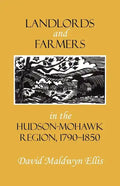 Landlords and Farmers in the Hudson-Mohawk Region, 1790-1850 - Paperback
