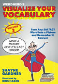 Visualize Your Vocabulary: Turn Any SAT/ACT Word into a Picture and Remember It Forever - Paperback