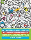 How to Draw Kawaii Cute Animals + Characters 3: Easy to Draw Anime and Manga Drawing for Kids: Cartooning for Kids + Learning How to Draw Super Cute K - Paperback