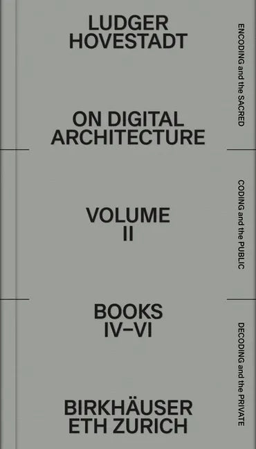 On Digital Architecture in Ten Books. Vol 2: Books IV-VI.: A Tractatus. Vol. 2, Books 4-6 - Paperback