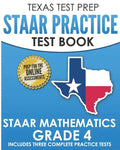 TEXAS TEST PREP STAAR Practice Test Book STAAR Mathematics Grade 4: Includes 3 Complete STAAR Math Practice Tests - Paperback