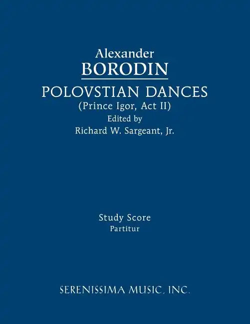 Polovtsian Dances: Study score - Paperback