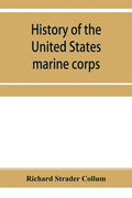 History of the United States marine corps - Paperback