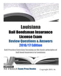 Louisiana Bail Bondsman Insurance License Exam Review Questions & Answers 2016/17 Edition: Self-Practice Exercises focusing on the basic principles of - Paperback