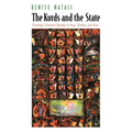 The Kurds and the State: Evolving National Identity in Iraq, Turkey, and Iran - Hardcover