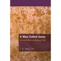 A Man Called Jesus - Paperback