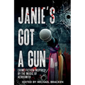 Janie's Got a Gun: Crime Fiction Inspired by the Music of Aerosmith - Paperback