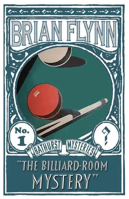 The Billiard-Room Mystery: An Anthony Bathurst Mystery - Paperback