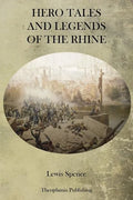 Hero Tales and Legends of the Rhine - Paperback