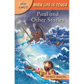 God Cares When Life Is Tough: Paul and Other Stories - Paperback
