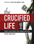 The Crucified Life: Seven Words from the Cross, Large Print Edition - Paperback