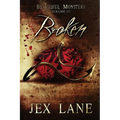 Broken: Beautiful Monsters Vol. 3 - Paperback