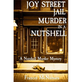Joy Street Jail Murder in a Nutshell: A Nutshell Murder Mystery - Paperback