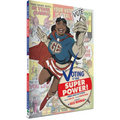 Voting Is Your Super Power - Paperback