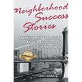 Neighborhood Success Stories: Creating and Sustaining Affordable Housing in New York - Paperback
