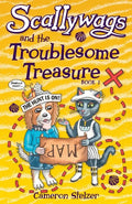 Scallywags and the Troublesome Treasure: Scallywags Book 1 - Paperback