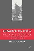 Servants of the People: The 1960s Legacy of African American Leadership - Paperback