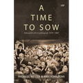 A Time to Sow: Refusenik Life in Leningrad, 1979-1989 - Hardcover