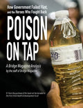 Poison on Tap (A Bridge Magazine Analysis): How Government Failed Flint, and the Heroes Who Fought Back - Paperback