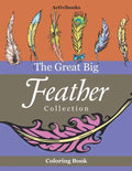 The Great Big Feather Collection Coloring Book - Paperback