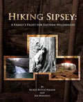 Hiking Sipsey: A Family's Fight for Eastern Wilderness - Paperback