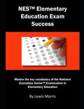 NES Elementary Education Exam Success: Master the Key Vocabulary of the National Evaluation Series Elementary Education Exam - Paperback