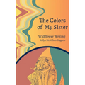 The Colors of My Sister - Paperback