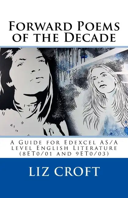 Forward Poems of the Decade: A Guide for Edexcel A/AS level English Literature - Paperback