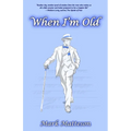 When I'm Old - Paperback