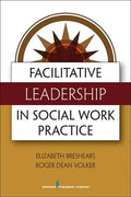 Facilitative Leadership in Social Work Practice - Paperback
