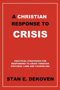 A Christian Response to Crisis - Paperback