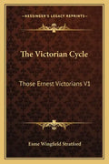 The Victorian Cycle: Those Ernest Victorians V1 - Paperback