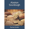 Alaskan Sourdough - Paperback