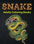 Snake Adults Coloring Books: Reptiles And Amphibians Coloring Book A Unique Collection Of Coloring Pages - Paperback